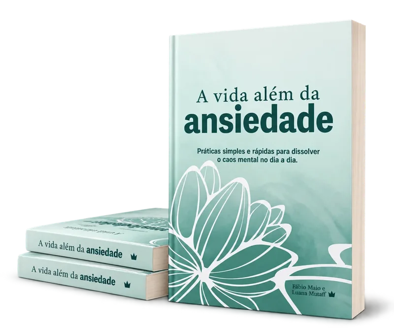 Capa do livro A Vida Além da Ansiedade, de Fábio Maio e Luana Mutaff